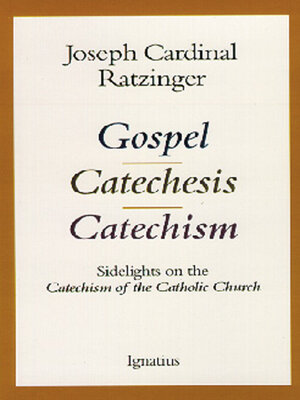cover image of Gospel, Catechesis, Catechism